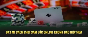 Tuyệt Chiêu Chơi Sâm Lốc Nhà Cái 888Slot Thắng Đậm Nhanh Chóng